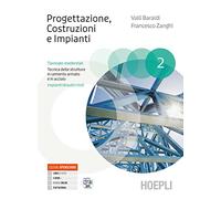 Progettazione, Costruzioni, Impianti. Tipologie residenziali. Tecnica delle strutture in cemento armato e in acciaio. Per gli Ist. tecnici e professionali. Con e-book. Con espansione online (Vol. 2)