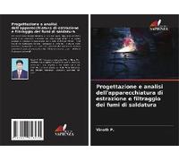 Progettazione E Analisi Dell'apparecchiatura Di Estrazione E Filtraggio Dei Fumi Di Saldatura