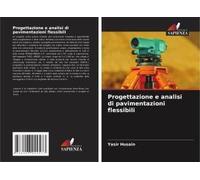 Progettazione E Analisi Di Pavimentazioni Flessibili