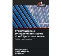 Progettazione e sviluppo di un sistema di refrigerazione solare