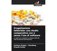 Progettazione fattoriale: uno studio comparativo con e senza l'uso di software