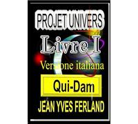 Progetto Universo T I: Qui-Dam