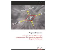 Program Evaluation: Concepts, Models, Methodologies, Implementation, and Analysis for Educational Program Development