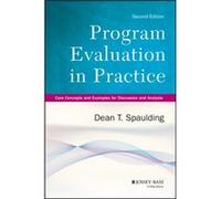 Program Evaluation in Practice by Dean T. Spaulding Dean T. Spaulding (Auteur)