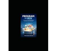 PROGRAM IN A BOX: A PRACTICAL GUIDE TO STANDING UP ENTERPRISE TRANSFORMATIONS THAT ACTUALLY DELIVER