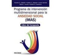 Programa De Intervención Multidimensional Para La Ansiedad Social (Imas) Caballo Manrique, Vicente E , Salazar, Isabel C (Auteur)
