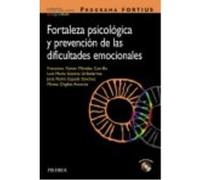 Programa Fortius: Fortaleza Psicológica Y Prevención De Las Dificultades Emocionales - Orgilés Amorós, Mireia, Espada Sánchez, José Pedro, Llavona Uribelarrea, Luis María, Méndez Carrillo, Francisco X