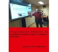 Programación Didáctica De Acciones Formativas Para El Empleo. Mf1442.