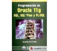 Programación En Oracle 11G Sql, Sql*Plus Y Pl/Sql - , TEACHING SOFT GROUP , Teaching Soft Group (Auteur)