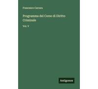 Programma del Corso di Diritto Criminale: Vol. V