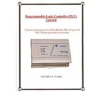 Programmable Logic Controller (PLC) Tutorial Stephen Philip Tubbs (Auteur)