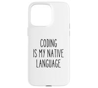 Programmateur de Langues Natives de Codage - Humour - Développeur Nerd Coque pour iPhone 15 Pro Max