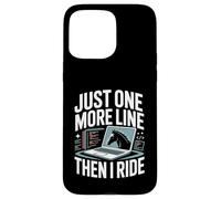 Programmateur Just One More Line Then I Ride Horse Coque pour iPhone 15 Pro Max