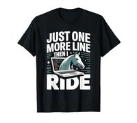 Programmateur Just One More Line Then I Ride Horse T-Shirt
