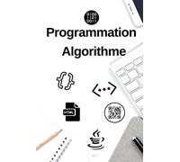 Programmation Algorithme: Apprendre à Coder en toute Liberté | 120 pages | Carnet de Notes avec pages lignées et espace de dessins | Format 15,24 cm x 22,86 cm (6” x 9”)