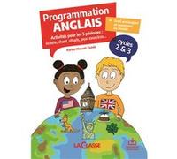 Programmation Anglais Cycle 2 et 3 (Livre + ressources numériques) Karine MASSET-TONDA (Auteur)