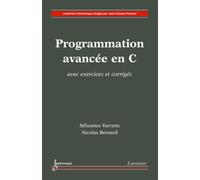 Bernard Nicolas – Programmation avancée en C avec exercices et corrigés – Broché