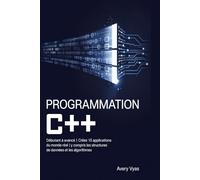 Programmation C++: Débutant à Avancé | Créez 15 applications du monde réel | Y compris les structures de données et les algorithmes »