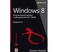 Programmation d'applications Windows 8 avec C# et XAML - Charles Petzold (Literatur, Informatik auf Polnisch)