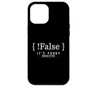 Programmation drôle Blague de Codage Faux C'est Vrai Coque pour iPhone 12 Pro Max