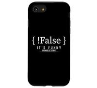 Programmation drôle Blague de Codage Faux C'est Vrai Coque pour iPhone SE (2020) / 7/8