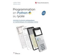 Programmation en Python au lycée. Activités & scénarios pédagogiques en mathématiques et en physique-chimie
