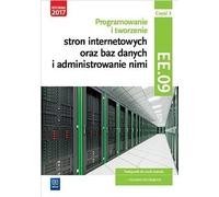 Programmation et création de sites web et de bases de données et leur administration Kwalifikacja EE.09 Podrecznik Czesc 3