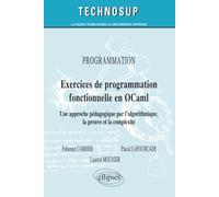 PROGRAMMATION - Exercices de programmation fonctionnelle en OCaml - Lois macroscopiques et applications concrètes. Cours et exercices corrigés (Niveau A)