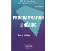 Programmation linéaire - Idées et méthodes - Rémi Ruppli - Ellipses - broché - Etude