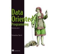 Programmation orientée données : réduire la complexité des logiciels