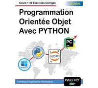 programmation orientee objet avec python: cours + 40 exercices