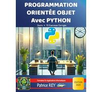 Programmation Orientée Objet Avec Python: édition 2025