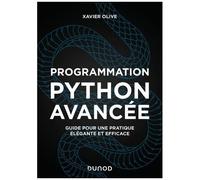 Programmation Python Avancée - Guide Pour Une Pratique Élégante Et Efficace