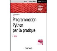 Programmation Python par la pratique Julien Guillod (Auteur)