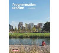Programmation urbaine - Nathalie Bonnevide - Le Moniteur - broché - Essai