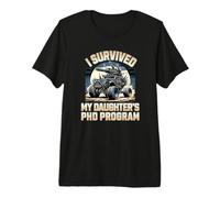 Programme de doctorat I Survived My Daughter's | Parent PhD Daughter T-Shirt Haut de Gamme
