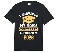 Programme de doctorat « I Survived My Mom's Doctorate Program 2026 » Comfort Colors Adult Heavyweight T-Shirt