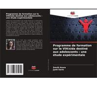 Programme De Formation Sur Le Vih/Sida Destiné Aux Adolescents : Une Étude Expérimentale