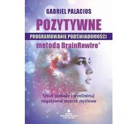 Programme de sensibilisation positive à l'aide de la méthode BrainRewire