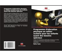 Programme d'éducation physique en milieu scolaire pour les enfants ayant des besoins spéciaux