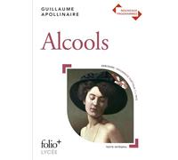 Programme du Bac : Alcools: Poèmes 1898-1913