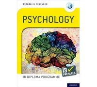 Programme du diplôme de l'IB d'Oxford : Préparé par l'IB : Psychologie