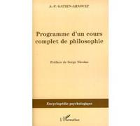 Programme d'un cours complet de philosophie - Adolphe-Félix Gatien-Arnoult - L'harmattan - broché - Etude