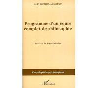 Programme d'un cours complet de philosophie - Adolphe-Félix Gatien-Arnoult - L'harmattan - broché - Etude