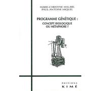 Programme génétique : Concept biologique ou métaphore ?