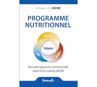 Programme nutritionnel - Nouvelle approche nutritionnelle selon le Dr. Jacob