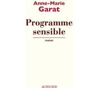 Programme sensible Anne-Marie Garat (Auteur)