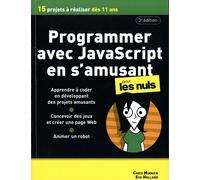 Programmer Avec Javascript En S'amusant Pour Les Nuls