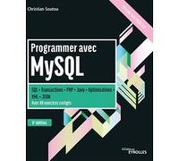 Programmer avec MySQL Christian Soutou (Auteur)