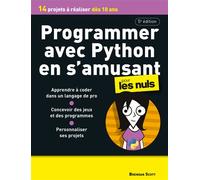 Programmer avec Python en s'amusant - 5e édition - Brendan Scott - First Interactive - broché - Guide